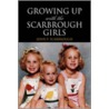 Growing Up With The Scarbrough Girls door John P. Scarbrough