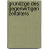 Grundzge Des Gegenwrtigen Zeitalters by Johann Gottlieb Fichte