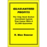 Guaranteed Profits with Small Stocks door R. Max Bowser