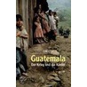 Guatemala - Der Krieg und die Kinder by Rigoberta Menchú