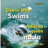 Guess Who Swims / Adivina Quien Nada by Dana Meachen Rau
