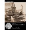 Guide To The Crystal Palace And Park door Samuel Phillips