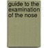 Guide To The Examination Of The Nose