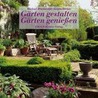 Gärten gestalten, Gärten genießen door Michael Breckwoldt