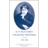 H.P.B. Collected Writings, 1881-1882 by Helene Petrovna Blavatsky