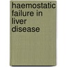 Haemostatic Failure In Liver Disease door P. Fondu