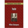 Hamlet (Shakespeare Library Classic) door Shakespeare William Shakespeare