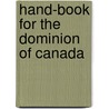 Hand-Book For The Dominion Of Canada by Samuel Edward Dawson