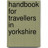 Handbook For Travellers In Yorkshire by Sir John Murray
