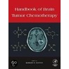 Handbook of Brain Tumor Chemotherapy door Herbert Newton