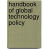 Handbook of Global Technology Policy door Onbekend