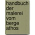 Handbuch Der Malerei Vom Berge Athos