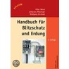 Handbuch für Blitzschutz und Erdung door Peter Hasse