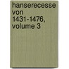 Hanserecesse Von 1431-1476, Volume 3 door Hansischer Geschichtsverein