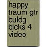 Happy Traum Gtr Buldg Blcks 4  Video door Onbekend
