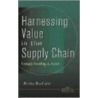 Harnessing Value in the Supply Chain door Emiko Banfield