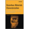Hazardous Materials Characterization door Donald A. Shafer