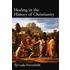 Healing In History Of Christianity C