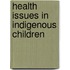 Health Issues in Indigenous Children