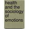 Health and the Sociology of Emotions door Veronica James