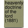 Heavenly Doctrine Of The Lord (1881) door Emanuel Swedenborg