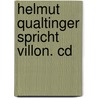 Helmut Qualtinger Spricht Villon. Cd door Francois Villon