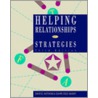 Helping Relationships And Strategies door David E. Hutchins