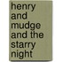 Henry and Mudge and the Starry Night
