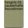 HexGirls 03. Zauberhafte Freundinnen by Patricia Schröder