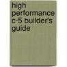 High Performance C-5 Builder's Guide by Walt Thurn