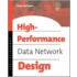 High Performance Data Network Design