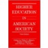 Higher Education In American Society