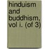 Hinduism and Buddhism, Vol I. (of 3)