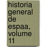Historia General de Espaa, Volume 11 door Modesto Lafuente
