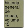 Historia General de Espaa, Volume 15 door Modesto Lafuente