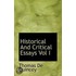 Historical And Critical Essays Vol I