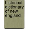 Historical Dictionary Of New England door Peter C. Holloran