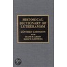 Historical Dictionary of Lutheranism door Gunther Gassmann