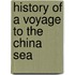 History Of A Voyage To The China Sea