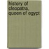 History Of Cleopatra, Queen Of Egypt