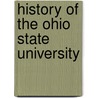 History Of The Ohio State University by Ohio State University