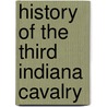 History Of The Third Indiana Cavalry door William N. Pickerill