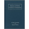 History of Early Childhood Education by V. Celia Lascarides