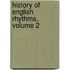 History of English Rhythms, Volume 2
