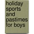 Holiday Sports And Pastimes For Boys
