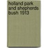 Holland Park And Shepherds Bush 1913