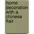Home Decoration with a Chinese Flair