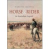 Horse and Rider in Australian Legend door Nanette Mantle