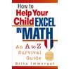 How To Help Your Child Excel In Math door Britta Immergut