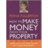 How To Make Money From Your Property
